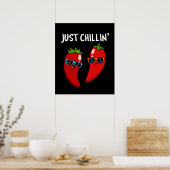Poster Juste Chillin Funny Chili Peppers Pun Dark BG (Cuisine)