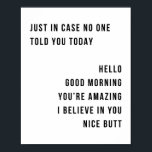 Poster Juste En Coque, Personne Ne Vous A Dit Aujourd'Hui<br><div class="desc">Juste En Coque Personne Ne Vous A Dit Aujourd'Hui Bonjour Bonjour Bonjour Bonjour Bonjour Bonjour Vous êtes Extraordinaire Je Crois En Vous Nice Mais Minimal</div>
