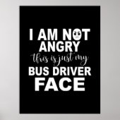 Poster Juste ma face de conducteur de bus (Devant)