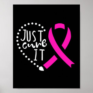 Poster Juste soigner It Cancer Awareness Pink Ribon