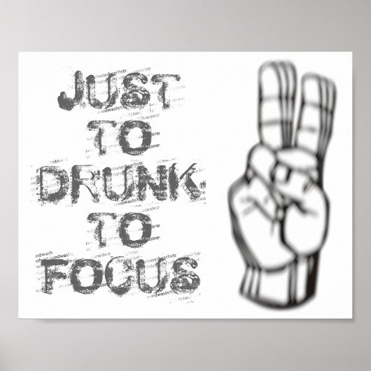 Poster Juste trop ivre pour se concentrer, une citation d (Devant)