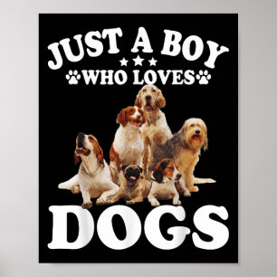 Poster Juste Un Garçon Qui Aime Les Chiens Chemise Pour L