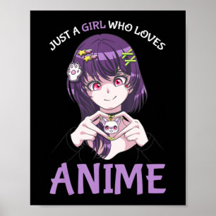 Poster Juste Une Fille Qui Aime Anime Adolescentes Filles