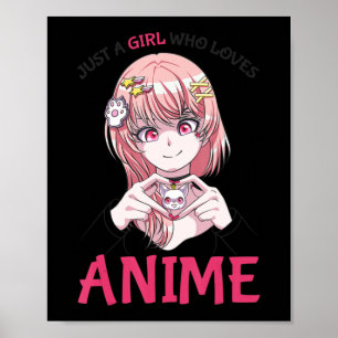 Poster Juste Une Fille Qui Aime Anime Merch Stuff Teenage