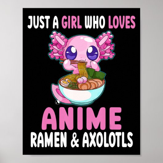 Poster Juste une fille qui aime Anime Ramen et Axolotls K (Devant)