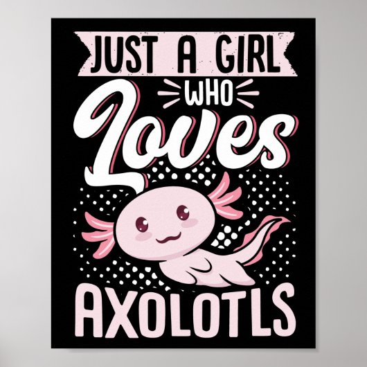 Poster Juste une fille qui aime Axolotls Kawaii (Devant)