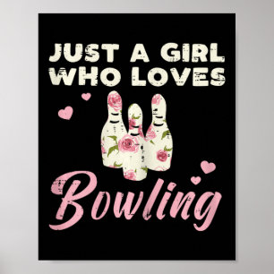 Poster Juste Une Fille Qui Aime Bowling Bowler Femmes Fil