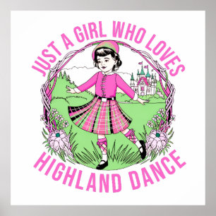 Poster Juste une fille qui aime cadeau Highland Dance