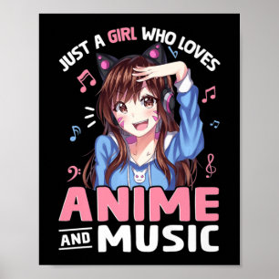 Poster Juste une fille qui aime l'Anime et la musique Ani