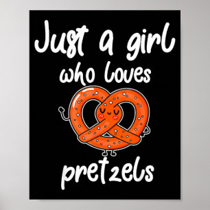 Poster Juste Une Fille Qui Aime Les Bretzels Drôle De Pet