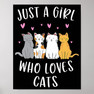 Poster Juste une fille qui aime les chats mignonne Amoure