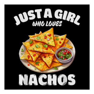 Poster Juste une fille qui aime les nachos drôle amateur