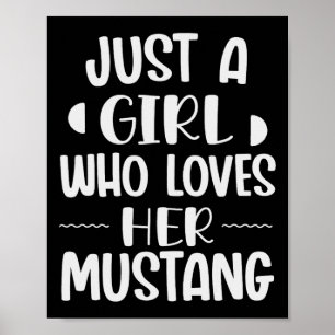 Poster Juste Une Fille Qui Aime Ses Coureurs De Mustang H