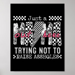 Poster Juste Une Maman Qui Essaie De Ne Pas Lever Des Tro