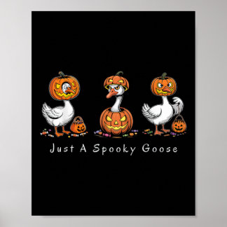 Poster Juste Une Oie Éffrayante Halloween Silencieuse Oie