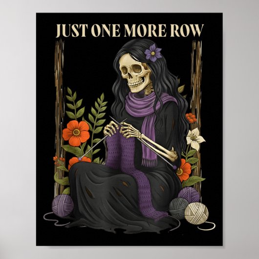 Poster Juste une rangée de plus Crochet squelette Crochet (Devant)