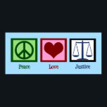 Poster Justice de l'amour pour la paix<br><div class="desc">Panneau de paix,  coeur rouge et échelles de justice pour représenter la loi. Un grand cadeau pour une personne qui fait partie de la profession juridique,  un avocat,  un avocat,  un procureur ou un juge. LA PAIX AIME LA JUSTICE.</div>