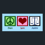 Poster Justice de l'amour pour la paix<br><div class="desc">Panneau de paix,  coeur rouge et échelles de justice pour représenter la loi. Un grand cadeau pour une personne qui fait partie de la profession juridique,  un avocat,  un avocat,  un procureur ou un juge. LA PAIX AIME LA JUSTICE.</div>
