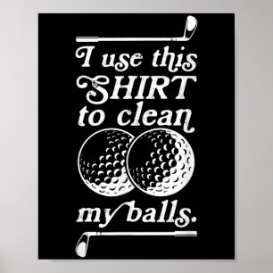Poster J'Utilise Cette Chemise Pour Nettoyer Ma Citation