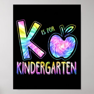 Poster K is For Kindergarten Teacher Tie Dye Retour à Sch