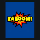 Poster Kaboom ! Explosion de bande dessinée Bold Pop Art<br><div class="desc">Transformez votre espace avec le flair explosif de ce design pop art "Kaboom !". Inspiré par le style de haute énergie des bandes dessinées classiques, ce morceau vibrant ajoute une explosion spectaculaire de couleurs et d'excitation, ce qui en fait un ajout exceptionnel à toute pièce.</div>