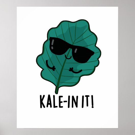 Poster Kale-in It Funny Veggie Kale Pun (Devant)