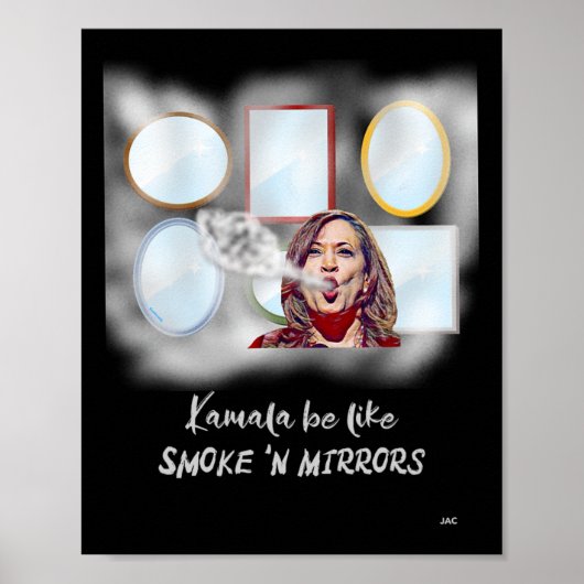 Poster Kamala Be Like Smoke in Mirrors (Devant)