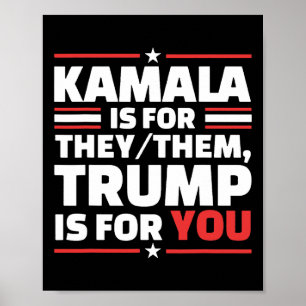 Poster Kamala Est Pour Eux Que Trump Est Pour Vous