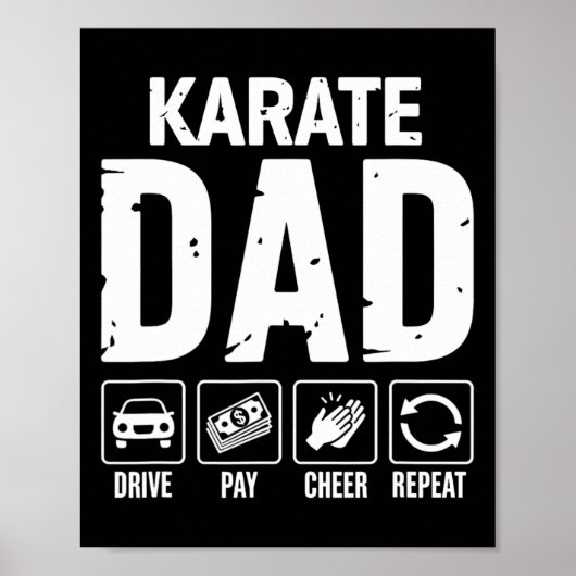Poster Karate Dad Drive Pay Cheer Dad Of A Karate Fighter (Devant)