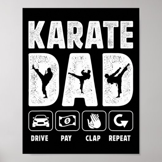 Poster Karate Dad Drive Pay Clap Repeat Karate Father  (Devant)