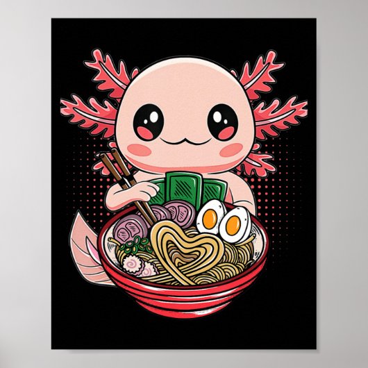 Poster Kawaii Axolotl Manger Ramen nouilles Anime Gift Gi (Devant)