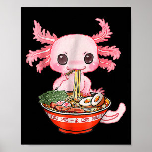 Poster Kawaii Axolotl Ramen Nourriture Japonaise Drôle Gr
