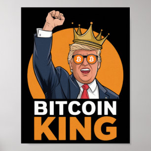 Poster Kawaii Bitcoin King Trump Crypto Shades Bitcoin Ev
