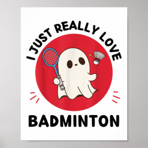 Poster Kawaii Ghost Badminton Lover I Just Vraiment Love 