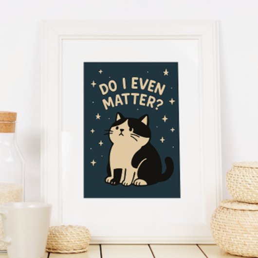 Poster Kawaii Triste Chat. Ai-Je Même De L'Importance ? D