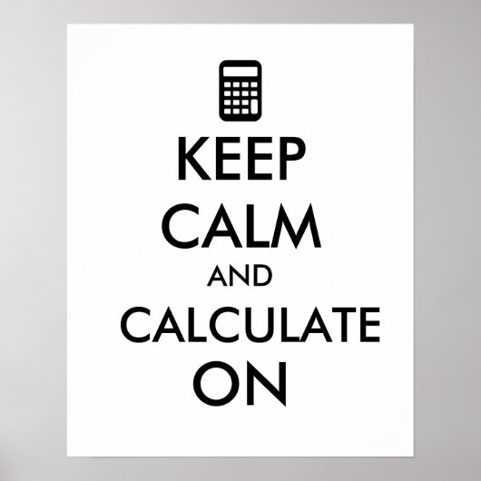 Poster Keep Calm and Calculate On Calculator Custom (Devant)