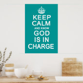 Poster Keep Calm and know God is in Charge (Cuisine)