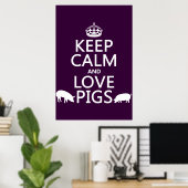 Poster Keep Calm and Love Pigs (Bureau à domicile)