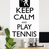 Poster Keep Calm and Play Tennis (Bureau à domicile)