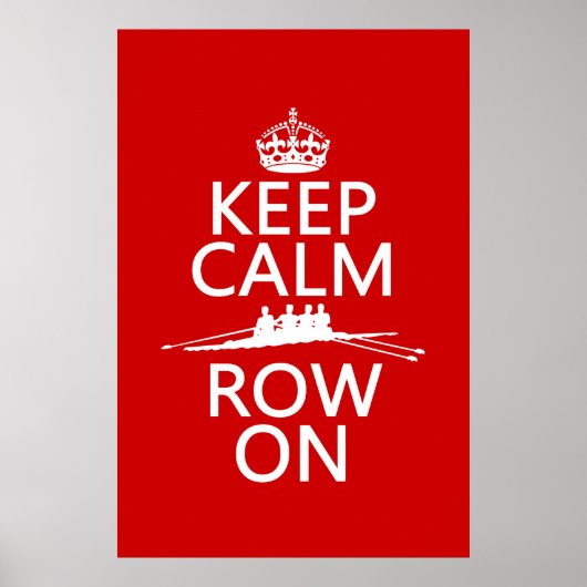 Poster Keep Calm and Row On (choose any color) (Devant)