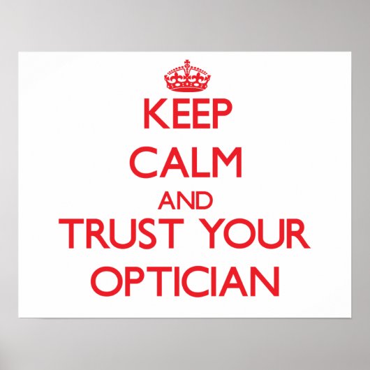 Poster Keep Calm and Trust Your Optician (Devant)