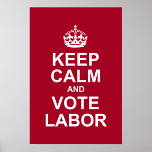Poster keep calm and vote labor