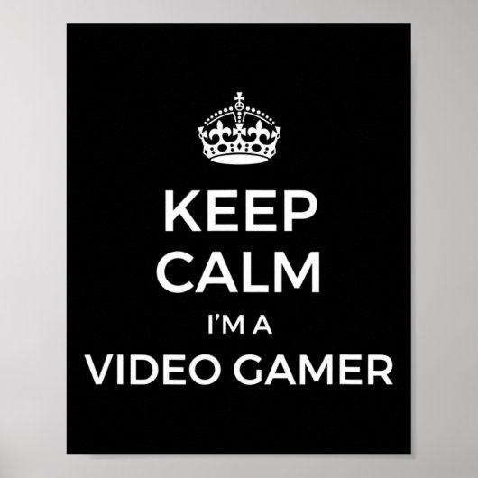 Poster Keep Calm I'm A Video Gamer  (Devant)