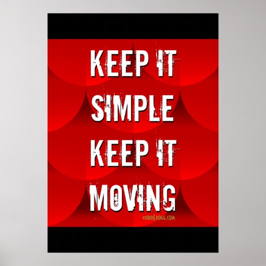 Poster Keep It Simple Keep It Moving 20x28 (Devant)