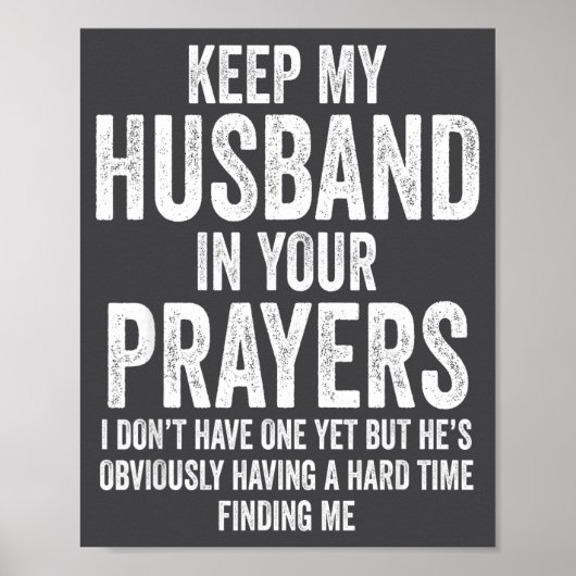 Poster Keep My Husband In Your Prayers Funny Singles Humo (Devant)
