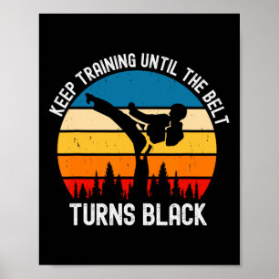 Poster Keep Training Until The Belt Turns Black Retro Kar