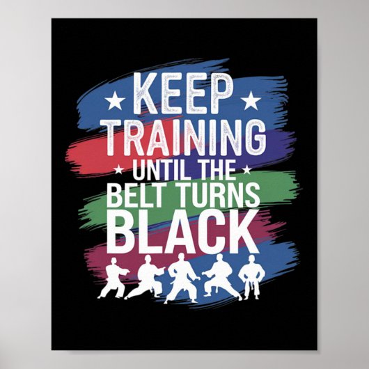 Poster Keep Training Until The Belt Turns Black Retro Kar (Devant)