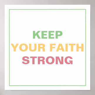 Poster KEEP YOUR FAITH STRONG Spiritual Transformation
