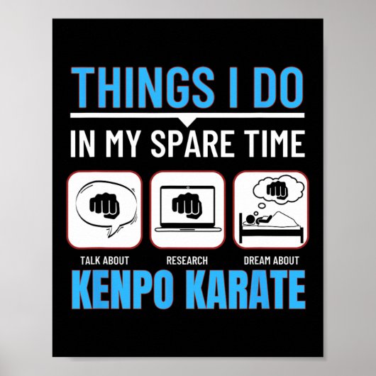 Poster Kenpo Karate Ce Que Je Fais Dans Mon Temps Libre A (Devant)