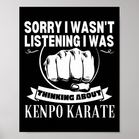 Poster Kenpo Karate Désolé de ne pas avoir écouté Funny A (Devant)